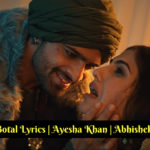 Khaali Botal Lyrics | Abhishek | Ayesha Khan