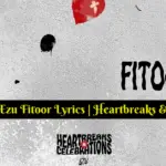 Ezu Fitoor Lyrics