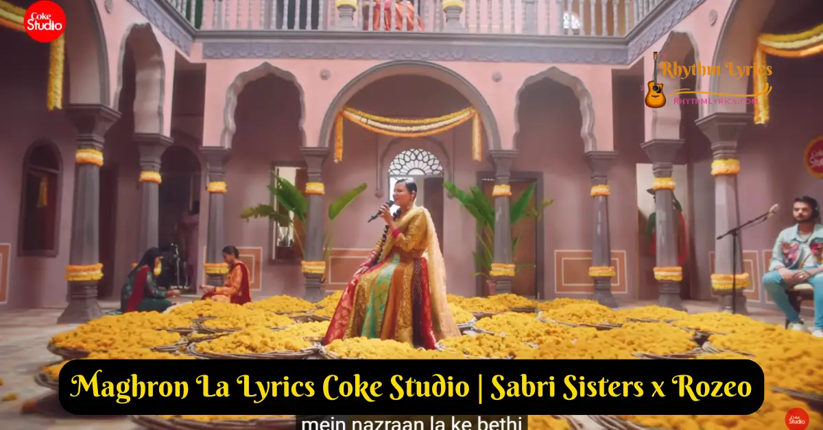 Maghron La Lyrics Coke Studio