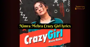 Nimra Mehra Crazy Girl lyrics