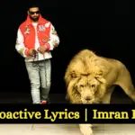 Radioactive Lyrics | Imran Khan