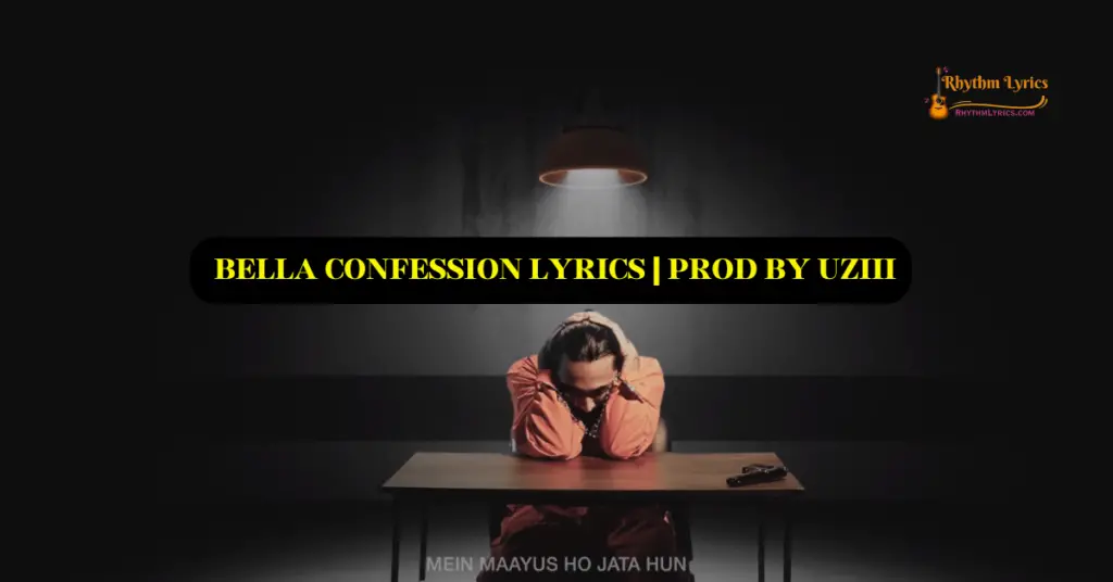 BELLA CONFESSION LYRICS