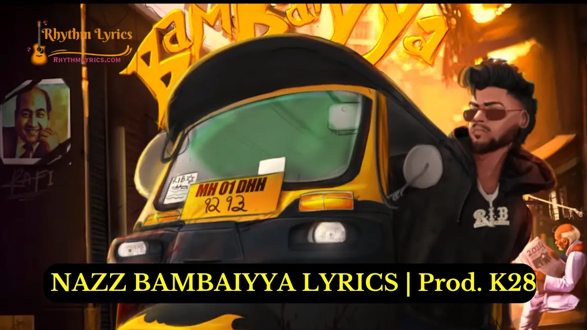 NAZZ BAMBAIYYA LYRICS