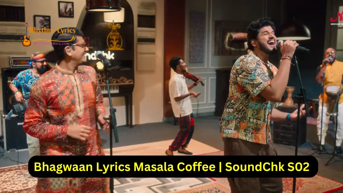 Bhagwaan Lyrics Masala Coffee