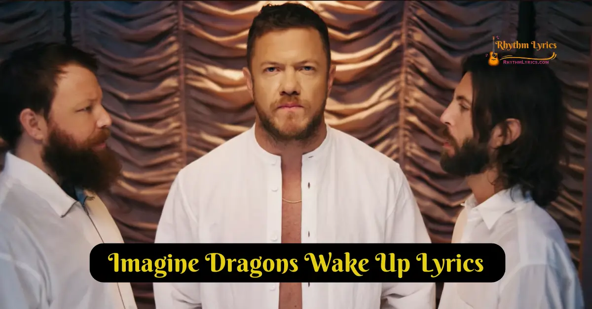 Imagine Dragons Wake Up Lyrics