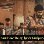 Chori Maar Dalegi lyrics Fazilpuria