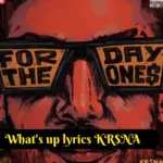 What's up lyrics krsna