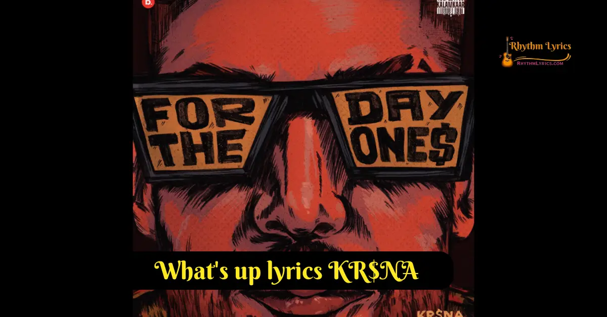 What's up lyrics krsna