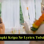 Mera Aapki Kripa Se Lyrics Tulsi Kumar