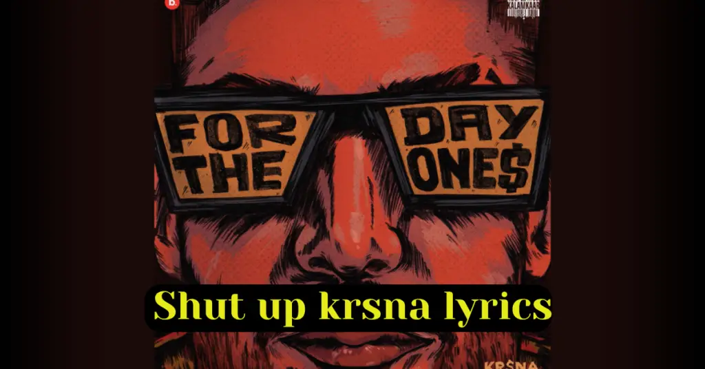 Shut up krsna lyrics