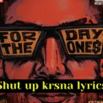 Shut up krsna lyrics