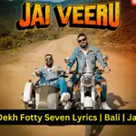 Pump Dekh Fotty Seven Lyrics