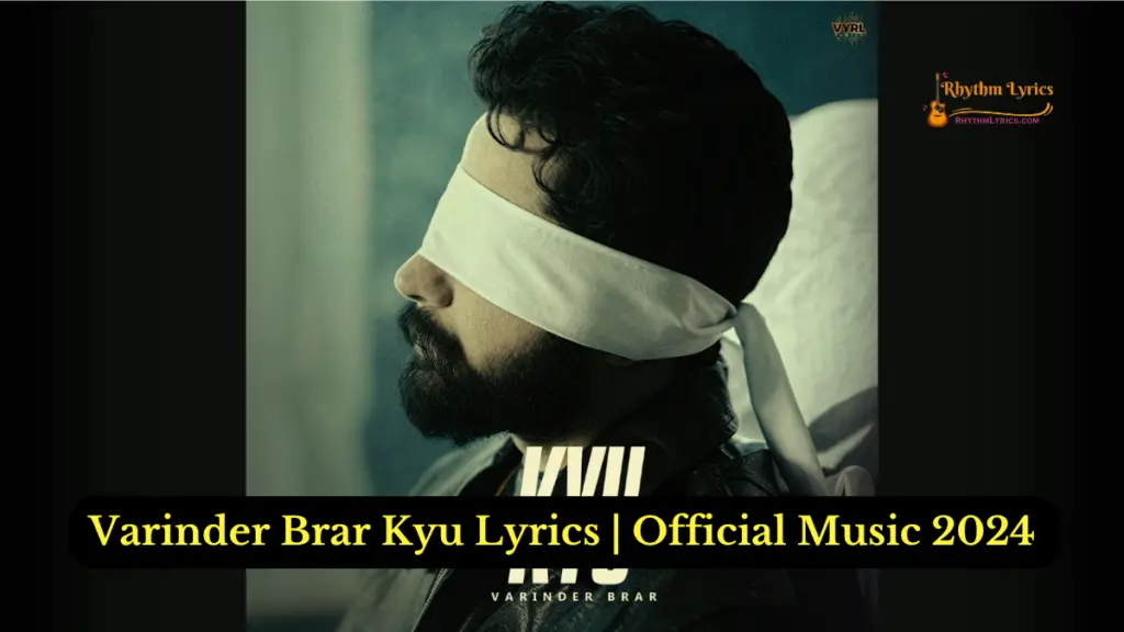 Varinder Brar Kyu Lyrics