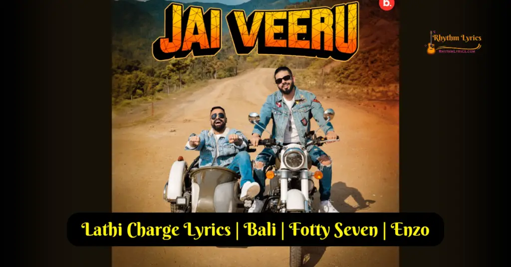 Lathi Charge Lyrics Fotty Seven