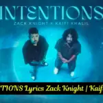 INTENTIONS Lyrics Zack Knight | Kaifi Khalil