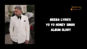 BEEBA Lyrics Yo Yo Honey Singh