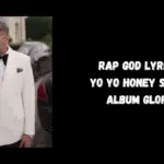 Rap God Lyrics Yo Yo Honey Singh