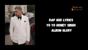 Rap God Lyrics Yo Yo Honey Singh