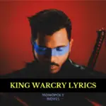 KING WARCRY LYRICS