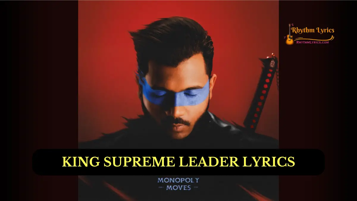 KING SUPREME LEADER LYRICS