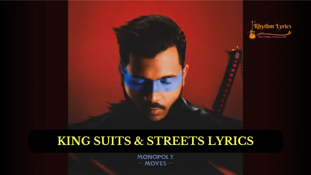 KING SUITS & STREETS LYRICS