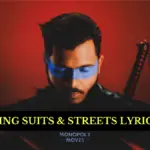 KING SUITS & STREETS LYRICS