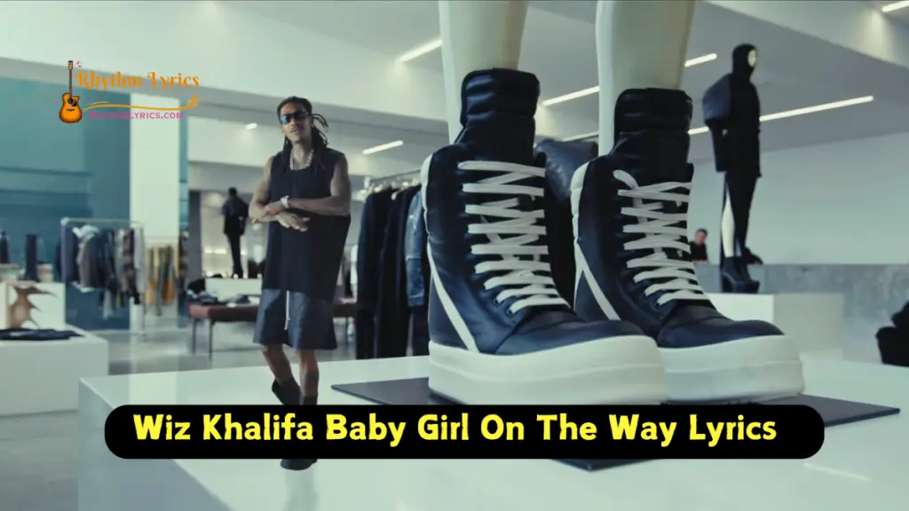 Wiz Khalifa Baby Girl On The Way Lyrics