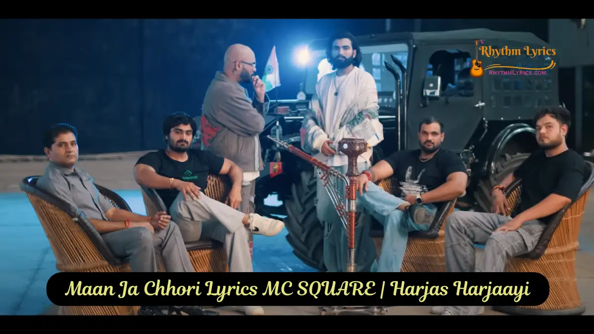 Maan Ja Chhori Lyrics MC SQUARE