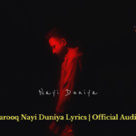 Umer Farooq Nayi Duniya Lyrics