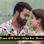 Dheere Dheere NTR Lyrics | Shilpa Rao | Movie Devara