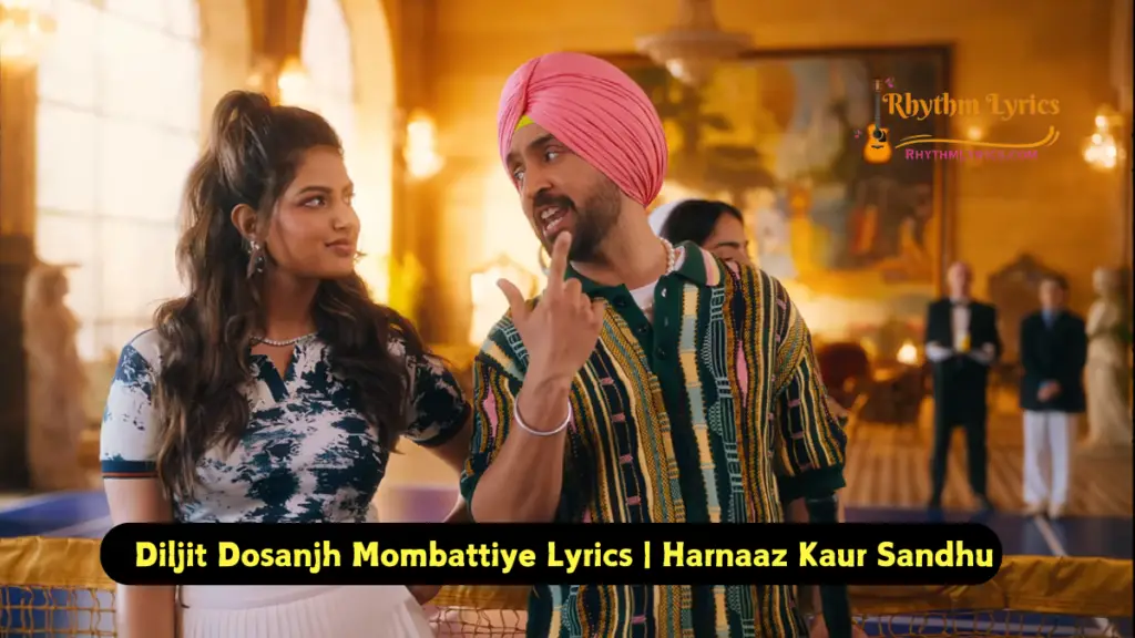 Diljit Dosanjh Mombattiye Lyrics