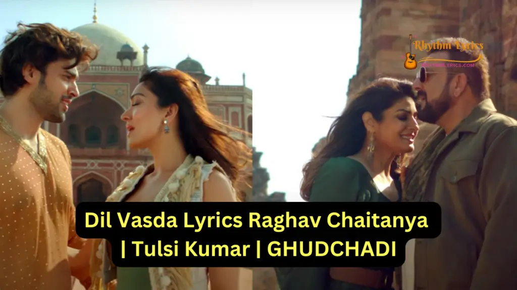 Dil Vasda Lyrics GHUDCHADI