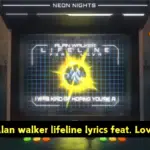 Alan Walker Lifeline Lyrics