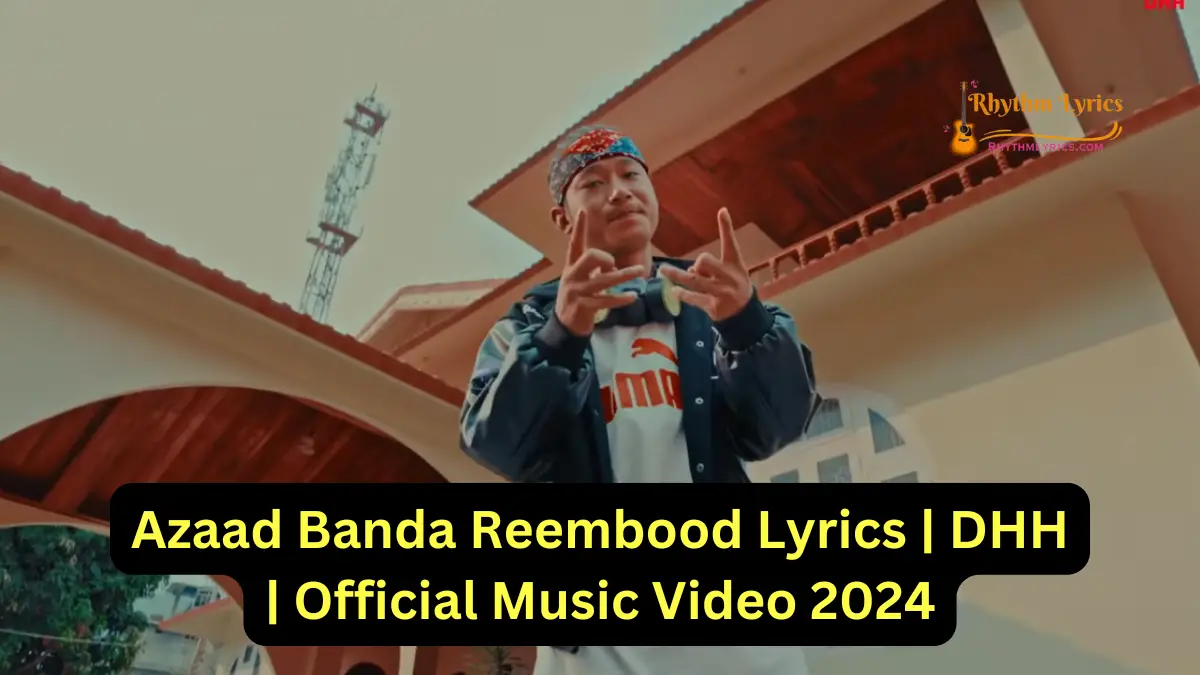 Azaad Banda Lyrics Reembood