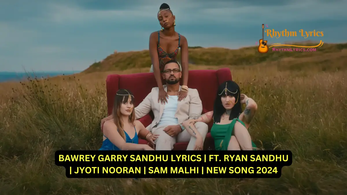 BAWREY GARRY SANDHU LYRICS