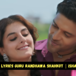 Dil Mera Lyrics Guru Randhawa Shahkot