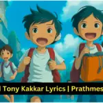 90's Kid Tony Kakkar Lyrics