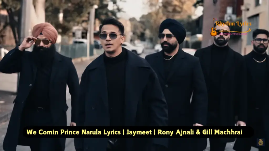 We Comin Prince Narula Lyrics