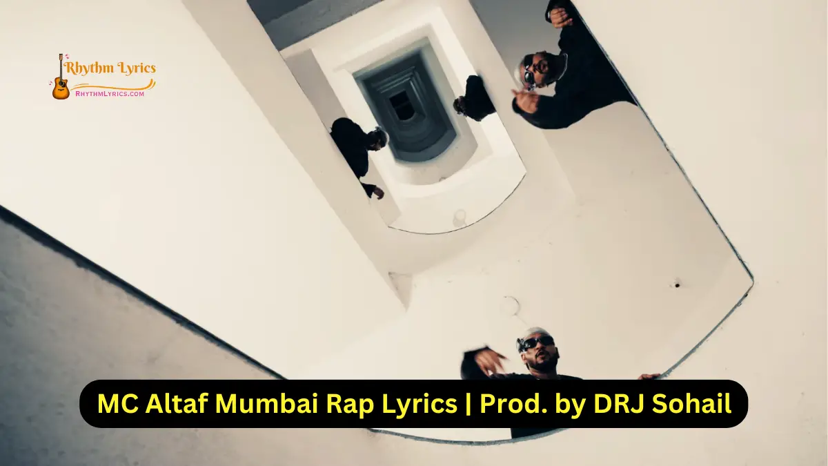 MC Altaf Mumbai Rap Lyrics