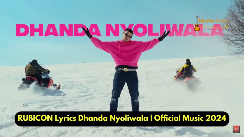 RUBICON Lyrics Dhanda Nyoliwala