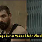 Dhaage Lyrics Vedaa | John Abraham