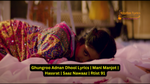 Ghungroo Adnan Dhool Lyrics