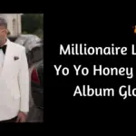 Millionaire Lyrics Yo Yo Honey Singh