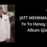 JATT MEHKMA Lyrics Yo Yo Honey Singh