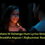 Tumhare Hi Rahenge Hum Lyrics Stree2