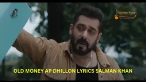 OLD MONEY AP DHILLON SALMAN KHAN