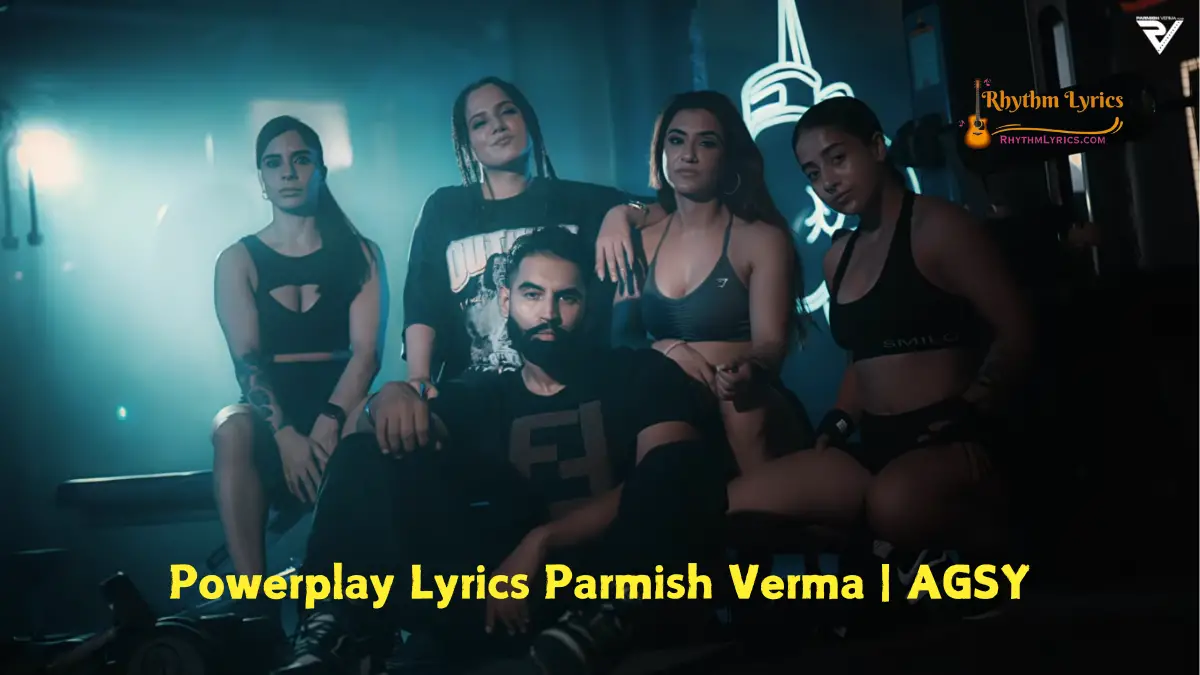 Powerplay Lyrics Parmish Verma