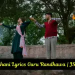 Ishq Ruhani Lyrics Guru Randhawa