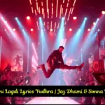 Sohni Lagdi Lyrics Yudhra