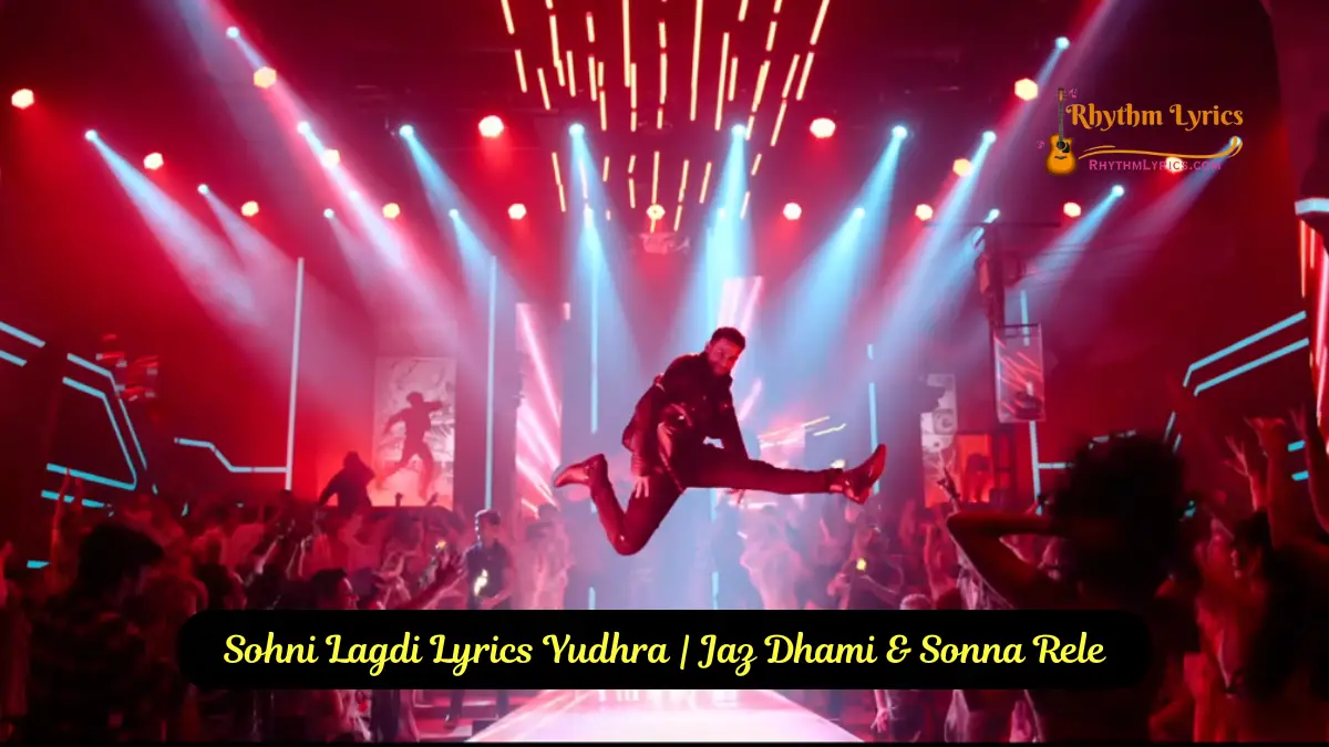 Sohni Lagdi Lyrics Yudhra